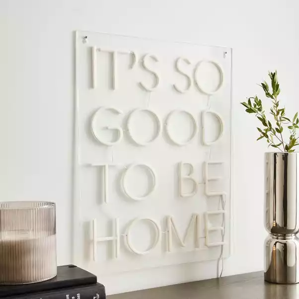 Dunelm Good To Be Home Neon Sign 4 Dunelm Good To Be Home Neon Sign - Image 2